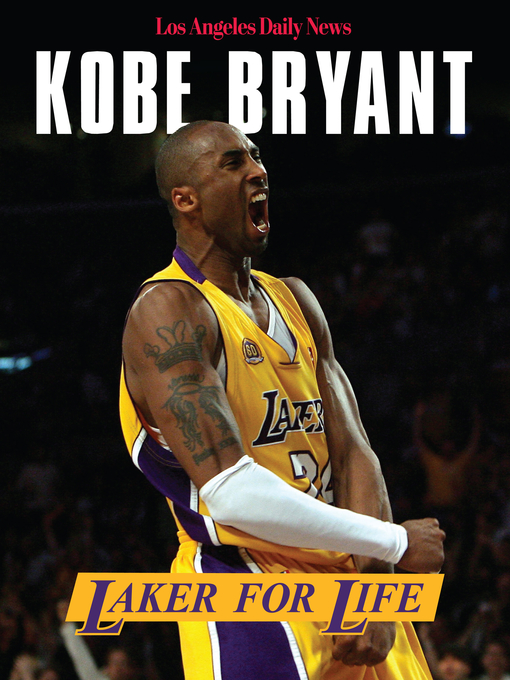 Title details for Kobe Bryant by The Los Angeles Daily News - Available